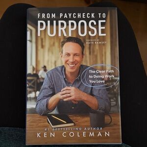 From Paycheck to Purpose Book by Ken Coleman NEW Perfect condition